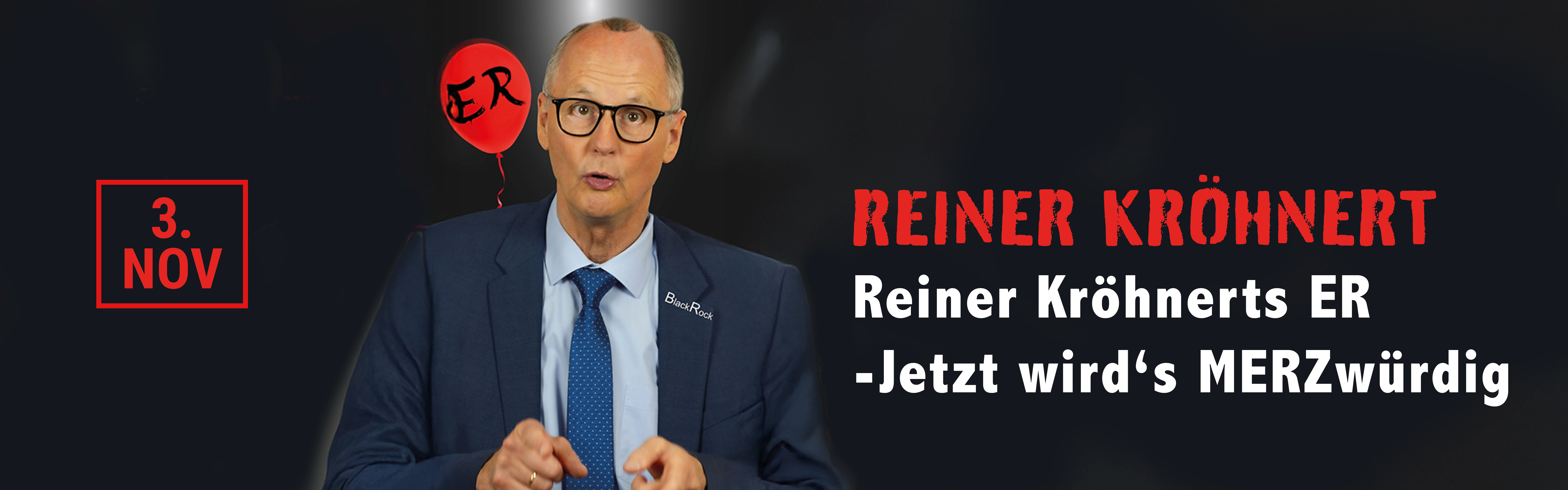 03.11.2025 20.00 Reiner Kröhnert - REINER KRÖHNERTs ER - Jetzt wird's MERZwürdig!