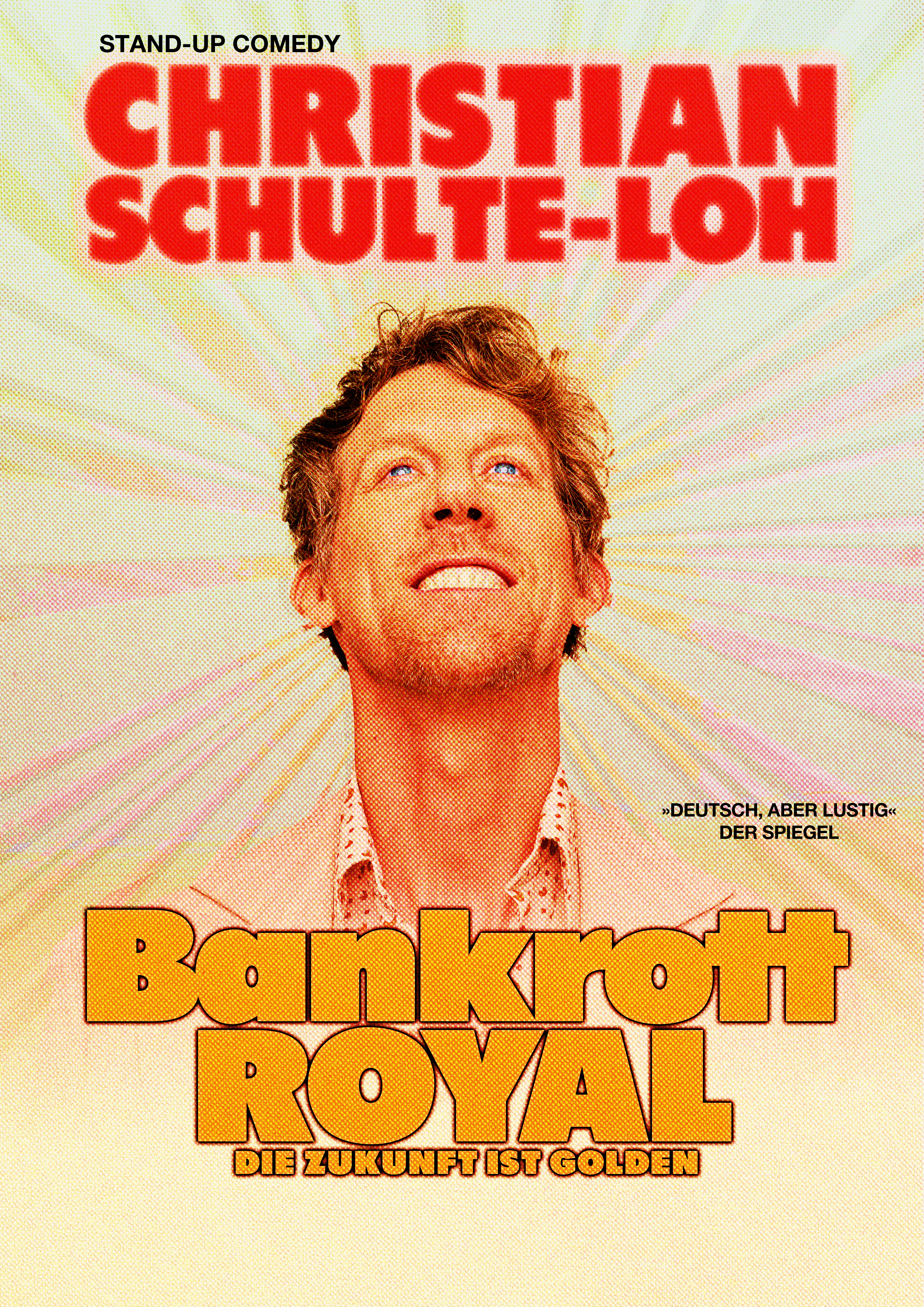 Christian Schulte-Loh - Bankrott Royal - Die Zukunft ist golden
